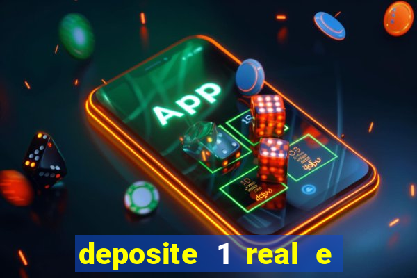 deposite 1 real e ganhe 10